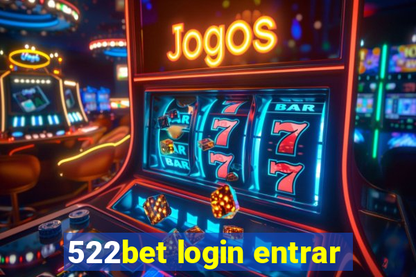 522bet login entrar