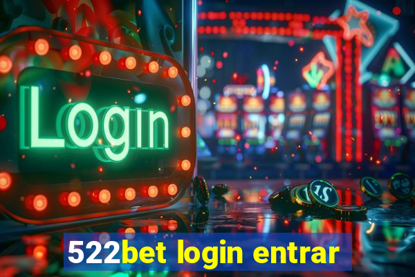 522bet login entrar