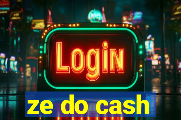 ze do cash