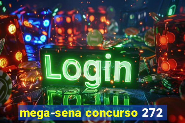 mega-sena concurso 272