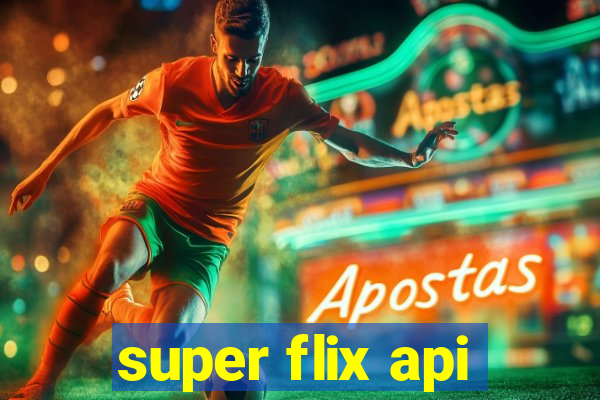 super flix api