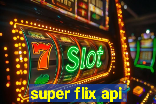 super flix api