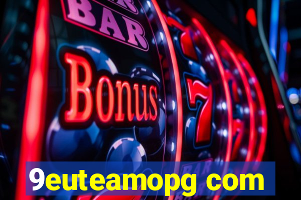 9euteamopg com