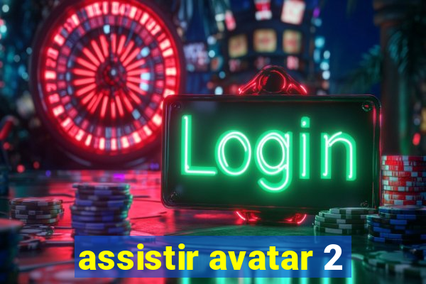 assistir avatar 2