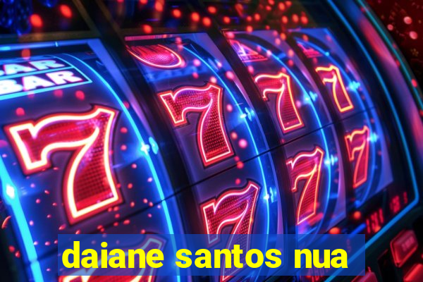 daiane santos nua