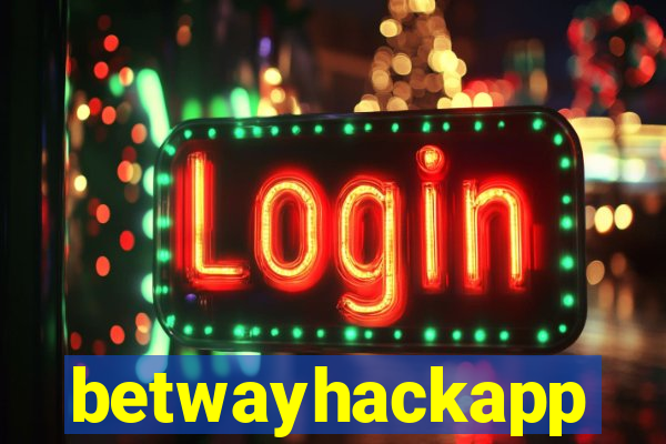 betwayhackapp