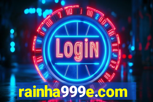 rainha999e.com