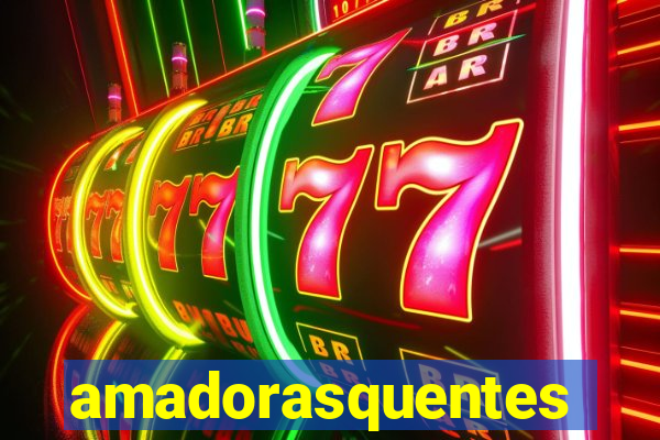 amadorasquentes