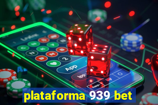 plataforma 939 bet