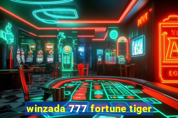 winzada 777 fortune tiger