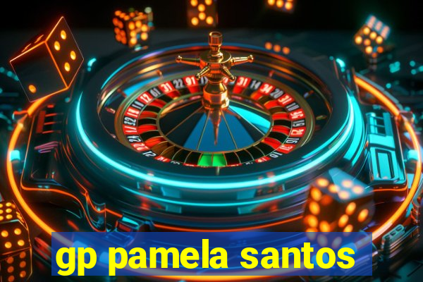 gp pamela santos
