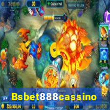 Bsbet888cassino