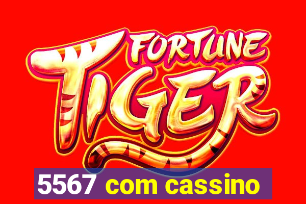 5567 com cassino