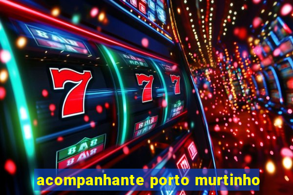 acompanhante porto murtinho