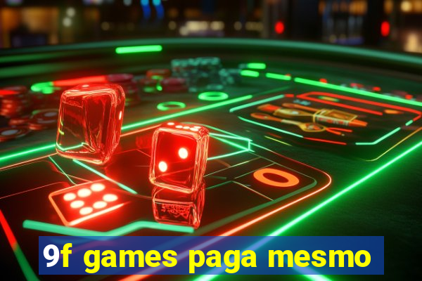 9f games paga mesmo