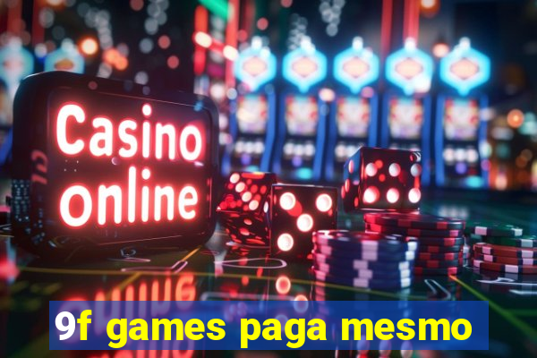 9f games paga mesmo