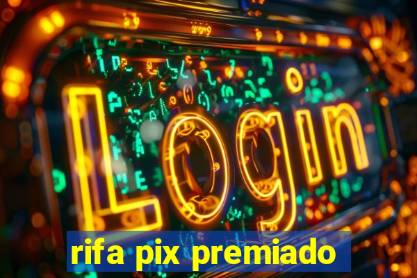 rifa pix premiado
