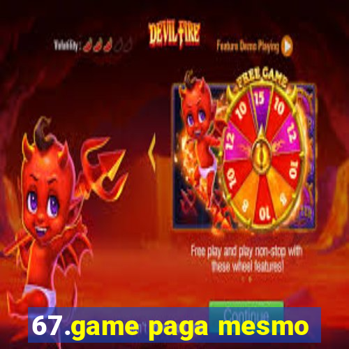 67.game paga mesmo