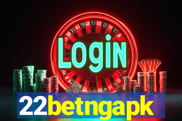 22betngapk
