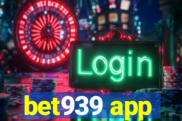 bet939 app