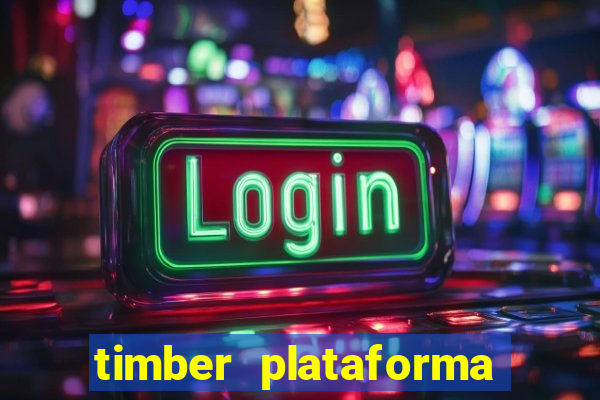 timber plataforma de jogos