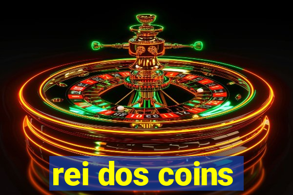 rei dos coins