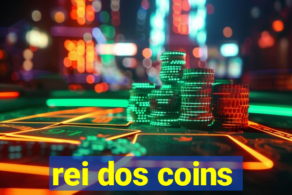 rei dos coins