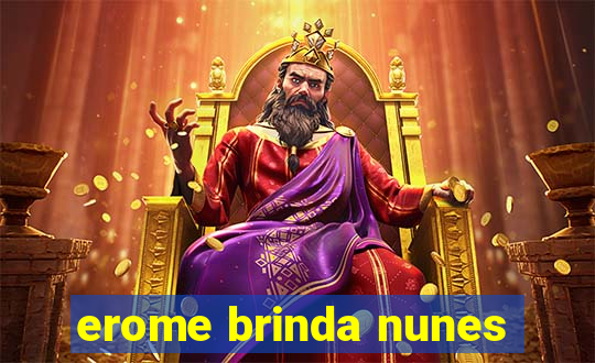 erome brinda nunes