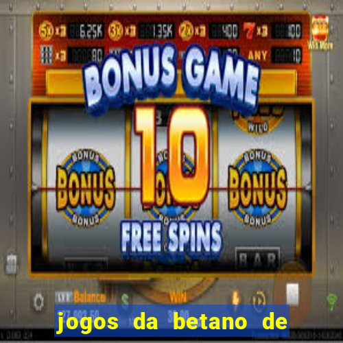jogos da betano de 1 centavo