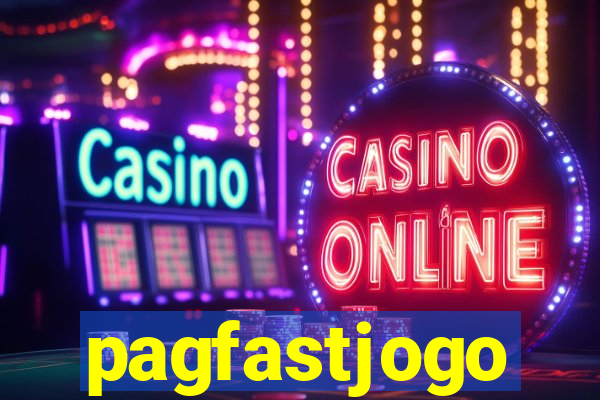 pagfastjogo