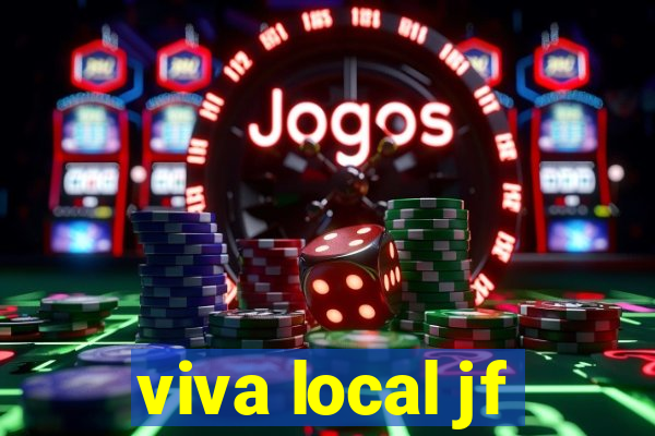 viva local jf