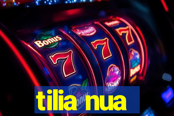 tilia nua
