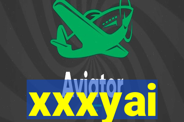 xxxyai