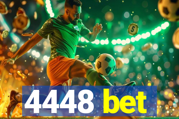 4448 bet