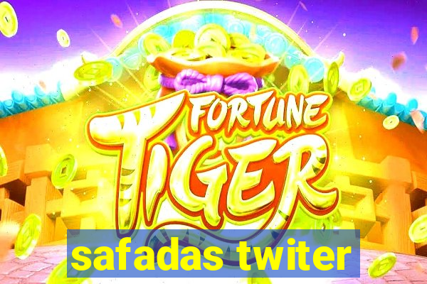 safadas twiter