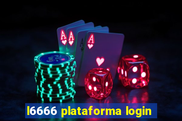 l6666 plataforma login