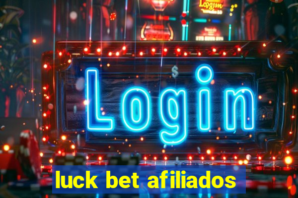 luck bet afiliados