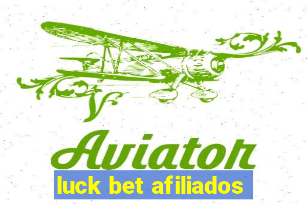 luck bet afiliados