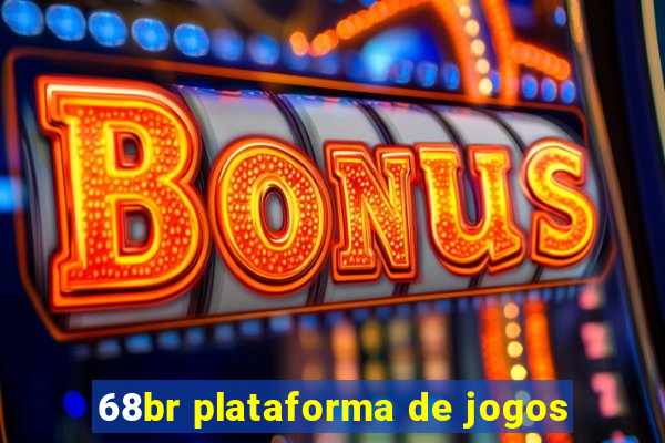 68br plataforma de jogos