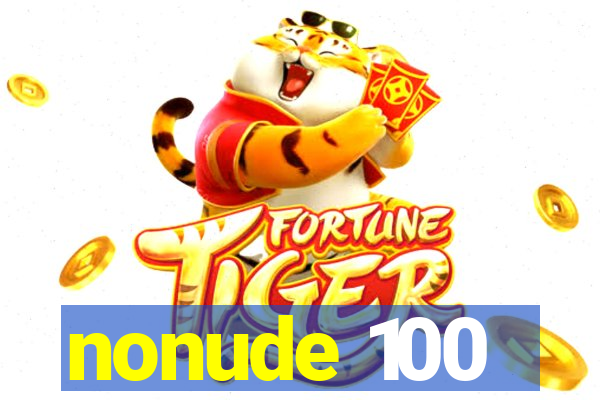 nonude 100