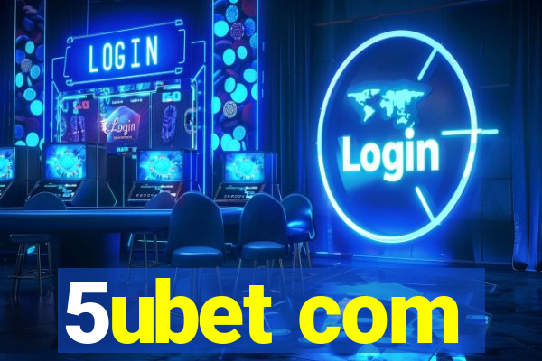 5ubet com