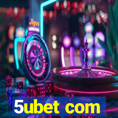 5ubet com