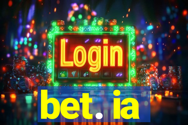 bet. ia