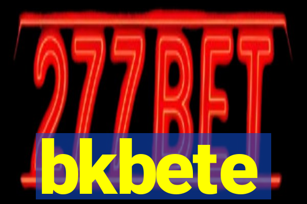 bkbete