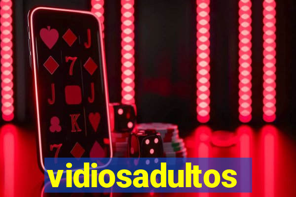 vidiosadultos