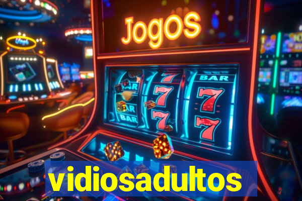 vidiosadultos