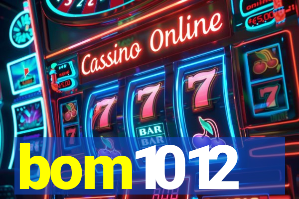 bom1012