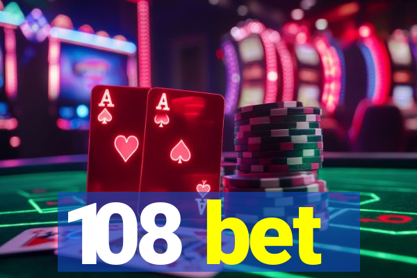 108 bet