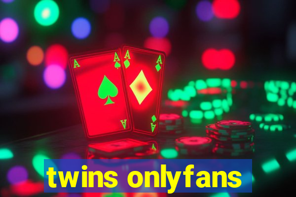 twins onlyfans