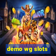 demo wg slots